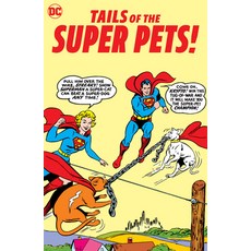 (영문도서) Tails of the Super Pets Paperback, DC Comics, English, 9781779513397