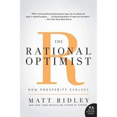 The Rational Optimist: How Prosperity Evolves : How Prosperity Evolves, Harper Perennial