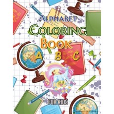 ABC Coloring Book for Kids Ages 4-8: Alphabet Coloring Book for