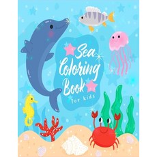 Sea Coloring Book for Kids: Amazing Sea Creatures & Underwater Marine Life A Coloring Book For Kids... Paperback, Bratu Liviu, English, 9781716368394