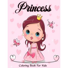 Princess Coloring Book: Coloring Book for Girls Kids Toddlers Ages 2-4 4-8 9-12 (Relaxing Colori... Paperback, Independently Published, English, 9798577462420