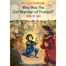 Who Was the Girl Warrior of France?: Joan of Arc: A Who HQ Graphic Novel Hardcover, Penguin Workshop, English, 9780593224410
