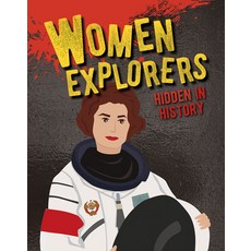 Women Explorers Hidden in History Hardcover, Crabtree Publishing Company