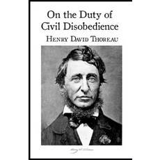 On the Duty of Civil Disobedience Annotated Paperback, Independently Published, English, 9798739868855