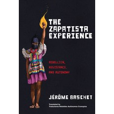 (영문도서) The Zapatista Experience: Rebellion Resistance and Autonomy Paperback, AK Press, English, 9781849355704