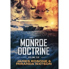 (영문도서) Monroe Doctrine: Volume VI Hardcover, Front Line Publishing Inc, English, 9781957634838
