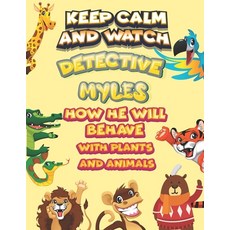keep calm and watch detective Myles how he will behave with plant and animals: A Gorgeous Coloring a... Paperback, Independently Published, English, 9798585734359