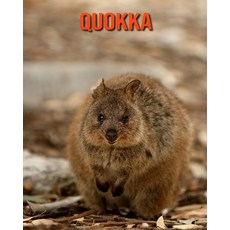 Quokka: Fun Facts & Cool Pictures Paperback, Independently Published, English, 9798563745094