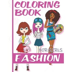 Coloring Book FASHION for Girls: 34 Cute Illustrations for Fashion Kids Paperback, Independently Published