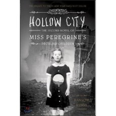 Miss Peregrine's Peculiar Children #02 : Hollow City : 페러그린과 이상한 아이들 집 두 번째 이야기 : 할로우 시티, Quirk Books