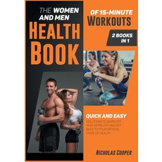 The Women and Men Health Book of 15-Minute Workouts [2 Books 1]: Quick and Easy Solution to Burn Off... Paperback, Endurance University, English, 9781801849593
