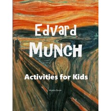 Edvard Munch: Activities for Kids Paperback, Independently Published, English, 9798716282018