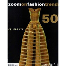 Zoom on Fashion Trends 2012년 10월호 N.50 A/W 2013~4 S/S 2014 (패션 트렌드/패션섬유 잡지)