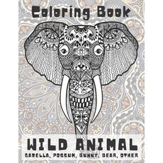 Wild Animal - Coloring Book - Gazella Possum Bunny Bear other Paperback, Independently Published