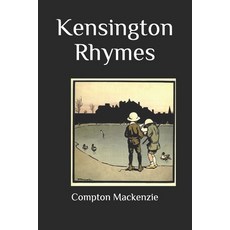 Kensington Rhymes(annotated) Paperback, Independently Published