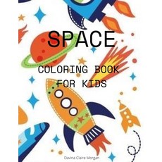 Space Coloring Book for Kids: Coloring and Activity Book for Kids Ages 4-12 with Planets Astronauts... Paperback, Independently Published, English, 9798719571331