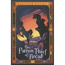 The Patron Thief of Bread, Candlewick Press (MA)