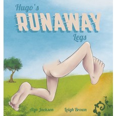Hugo's Runaway Legs Paperback, Larrikin House, English, 9780648804994