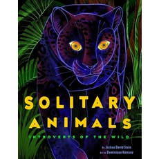 (영문도서) Solitary Animals: Introverts of the Wild Hardcover, Rise X Penguin Workshop, English, 9780593384435