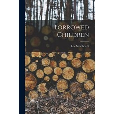 (영문도서) Borrowed Children Paperback, Hassell Street Press