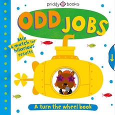 (영문도서) Turn the Wheel: Odd Jobs: Mix & Match for Hilarious Results Board Books, Priddy Books Us, English, 9780312529741