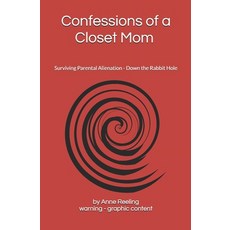 (영문도서) Confessions of a Closet Mom - surviving PAS Paperback, Independently Published, English, 9798307771907