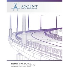 (영문도서) Autodesk Civil 3D 2023: Fundamentals for Land Developers (Grading) (Imperial Units) - 2nd Edi... Paperback, Ascent, Center for Technica..., English, 9781959504863