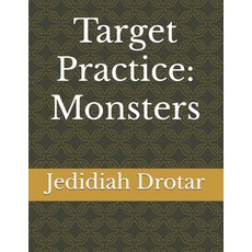 (영문도서) Target Practice: Monsters Paperback, Independently Published, English, 9798301922848