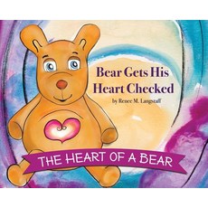 (영문도서) The Heart of A Bear: Bear Gets His Heart Checked Hardcover, Sidz Kidz, English, 9780998035086