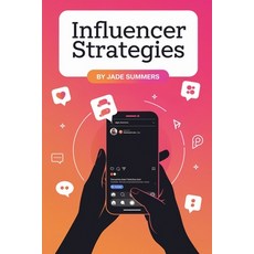 (영문도서) Influencer Strategies Paperback, Independently Published, English, 9798301728747