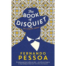The Book of Disquiet: The Complete Edition:'불안의 서' 영문판, The Book of Disquiet: The Co.., Fernando Pessoa(저), Serpent's Tail