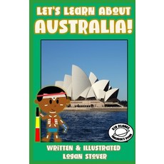 (영문도서) Let's Learn About Australia!: Kid History: Teaching Children about the World! History book series fo... Paperback, 9798707279393, English, Independently Published