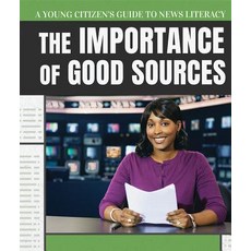 (영문도서) The Importance of Good Sources Paperback, PowerKids Press, English, 9781538346143