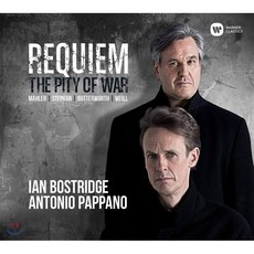 Ian Bostridge / Antonio Pappano 진혼곡 (Requiem - The Pity of War) 이안 보스트리지 / 안토니오 파파노 : 말...