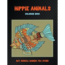 Hippie Animals - Coloring Book - Bat Quokka Badger Fox other Paperback, Independently Published