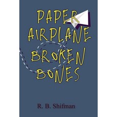 (영문도서) Paper Airplane Broken Bones Paperback, Between the Lines Publishing, English, 9781965059265