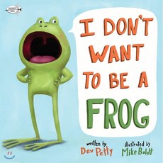 I Don't Want to Be a Frog, Dragonfly Books