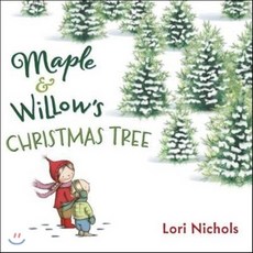 Maple & Willow's Christmas Tree Hardcover, Nancy Paulsen Books
