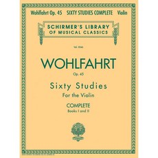 Wohlfahrt - 60 Studies op. 45 Complete 프란츠 볼파르트 - 바이올린 60 연습곡 Schirmer 셔머