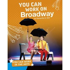 You Can Work on Broadway Hardcover, Capstone Press