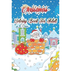 Christmas Coloring book for Adult: A Fun Adults Christmas Gift coloring Charming Houses Beautiful a... Paperback, Independently Published