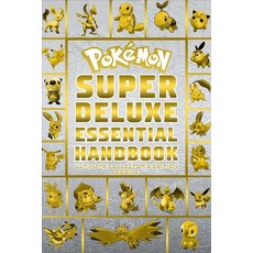 Pokemon Super Deluxe Essential Handbook Ultimate Collector's Edition: 2020 Book 2 Paperback, Independently Published, English, 9798691479229