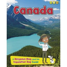 Canada: A Benjamin Blog and His Inquisitive Dog Guide Hardcover, Raintree