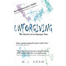 Unforgiving : Asperger Teen의 회고록, 단일옵션