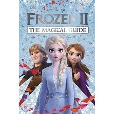 Disney Frozen 2 The Magical Guide : The Official Guide 디즈니 겨울왕국 2 매지컬 가이드 (공식 가이드북), DK Publishing