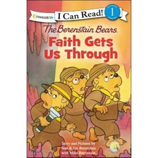 [I Can Read] Level 1 : The Berenstain Bears Faith Gets Us Through, Zonderkidz