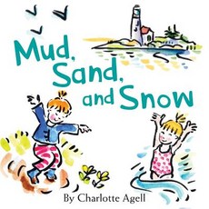 (영문도서) Mud Sand and Snow Board Books, Islandport Press, English, 9781944762636