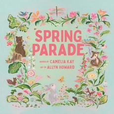(영문도서) Spring Parade Hardcover, Cameron Kids, English, 9781951836597