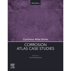 (영문도서) Corrosion Atlas Case Studies: 2023 Edition Paperback, Elsevier, English, 9780443132285