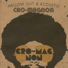 [핫트랙스] CRO-MAGNON - MELLOW OUT & ACOUSTIC